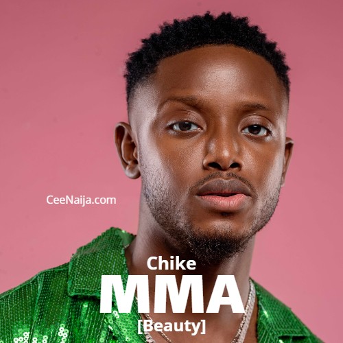 Chike – Mma (Beauty) | Download Music MP3