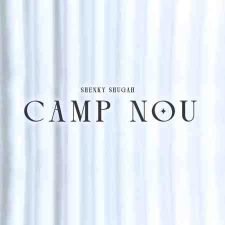 Shenky – Camp Nou (Album Mp3 Download & Zip)